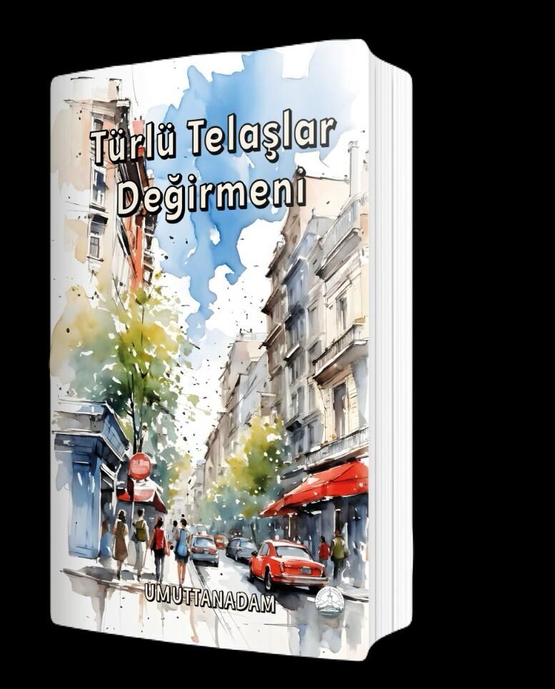 Türlü Telaşlar Değirmeni